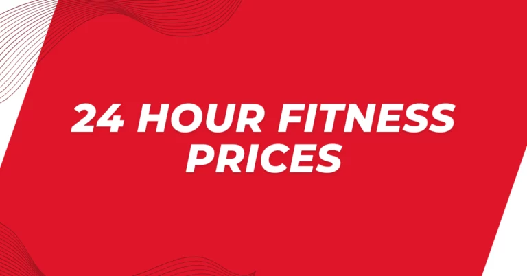 24 Hour Fitness Prices